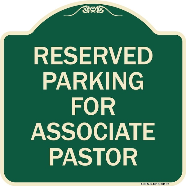 Reserved Parking for Associate Pastor Heavy-Gauge Aluminum Sign, 18" x 18", G-1818-23132